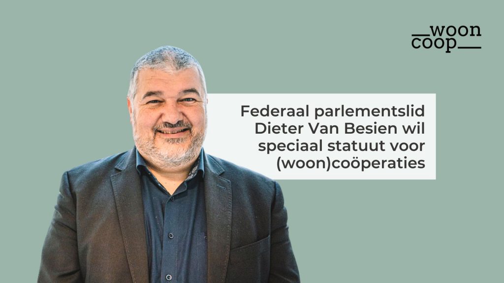 Dieter Van Besien wooncooperaties coöperatief wonen wooncoop